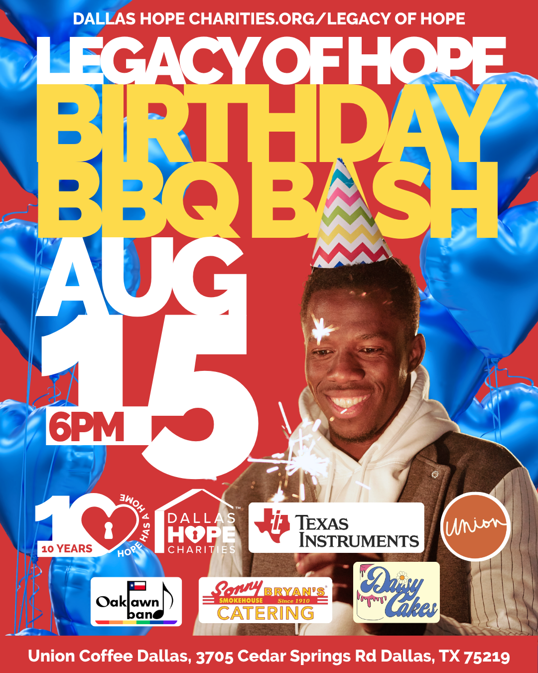 A vibrant, portrait-oriented flyer for Dallas Hope Charities' 10th Birthday BBQ Bash. It features a festive red background with a collage of blue heart balloons, a colorful striped birthday hat, and a smiling man in casual attire holding a sparking bengal light.